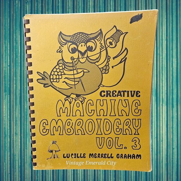 Creative Machine Embroidery Vol 3 Book Lucille Merrell Graham 1977 Patte Sewing - Picture 12 of 12